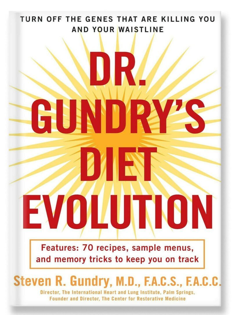 Dr.-Gundry’s-Diet-Evolution-Turn-Off-the-Genes-That-Are-Killing-You-and-Your-Waistline