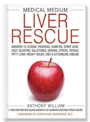 Medical-Medium-Liver-Rescue---Answers-to-Eczema,-Psoriasis,-Diabetes,-Strep,-Acne,-Gout,-Bloating,-Gallstones,-Adrenal-Stress,-Fatigue,-Fatty-Liver,-Weight-Issues,-SIBO-&-Autoimmune-Disease--Cover