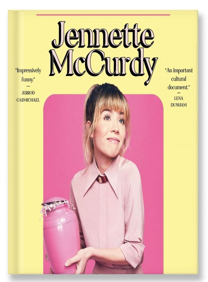 I'm Glad My Mom Died by Jennette McCurdy Hardcover Book