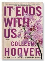 It Ends With Us A Novel by Colleen Hoover