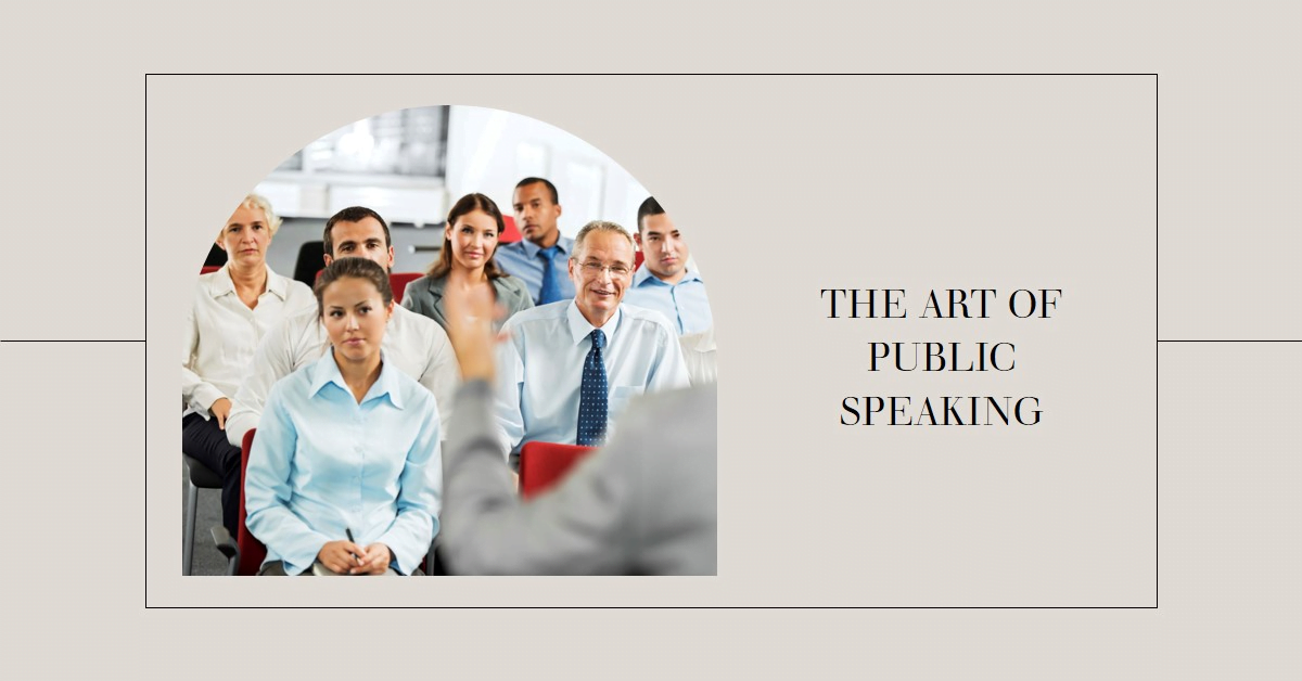 The Art of Public Speaking Master the Skill of Effective Communication